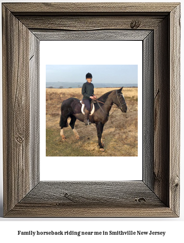 family horseback riding near me in Smithville, New Jersey